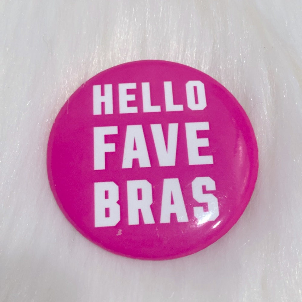 Victoria’s Secret Pink “HELLO FAVE BRAS” Pin Like New Excellent Condition - Picture 2 of 5